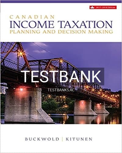 Test Bank for Canadian Income Taxation 20172018 20th Edition by Buckwold cover