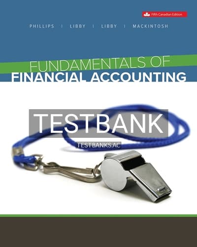 Test Bank for Fundamentals of Financial Accounting 5th Edition by Phillips cover