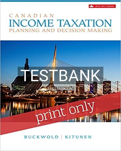 Test Bank for Canadian Income Taxation 19th Edition by Buckwold cover