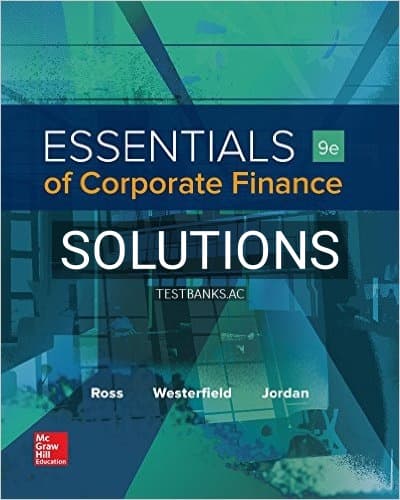 Solutions for Essentials of Corporate Finance 9th Edition by Ross cover