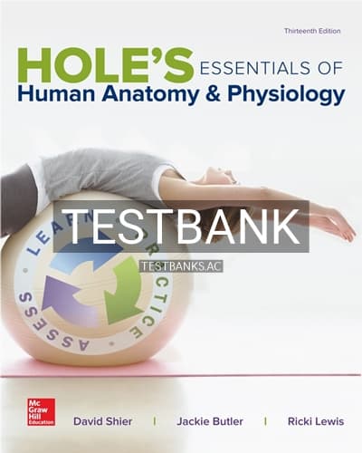 Test Bank for Hole’s Essentials of Human Anatomy & Physiology 13th Edition by Shier cover
