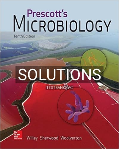 Solutions for Prescotts Microbiology 10th Edition by Willey cover