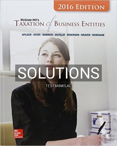 Solutions for Taxation of Business Entities 2016 Edition 7th Edition by Spilker cover