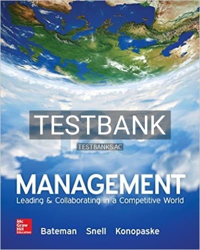 Test Bank for Management Leading and Collaborating in a Competitive World 12th Edition by Bateman cover