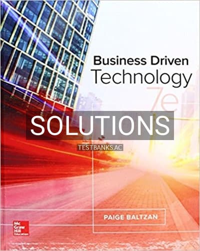 Solutions for Business Driven Technology 7th Edition by Baltzan cover