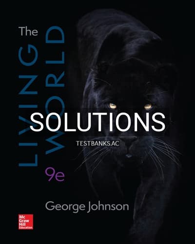 Solutions for Living World 9th Edition by Johnson cover