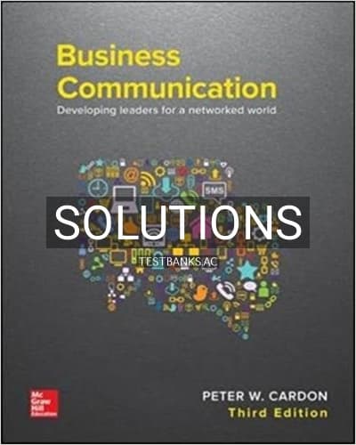 Cover for Solutions for Business Communication Developing Leaders for a Networked World 3rd Edition by Cardon