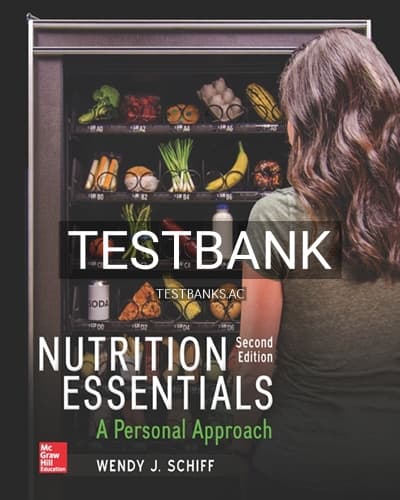 Test Bank for Nutrition Essentials A Personal Approach 2nd Edition by Schiff cover