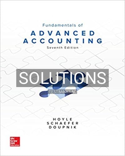 Solutions for Fundamentals of Advanced Accounting 7th Edition by Hoyle cover
