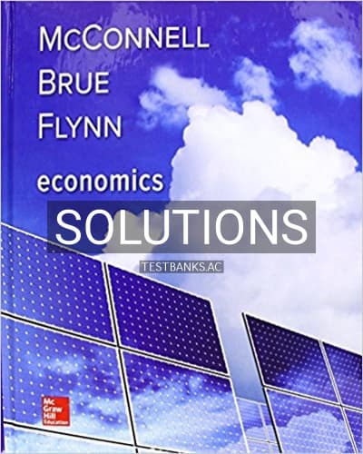 Solutions for Economics 21st Edition by McConnell cover