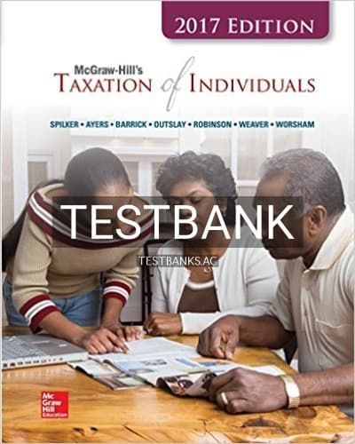Cover for Test Bank for Taxation of Individuals 2017 8th Edition by Spilker