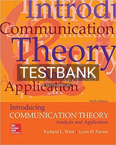 Test Bank for Introducing Communication Theory 6th Edition by West cover