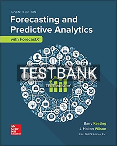 Test Bank for Business Forecasting with ForecastX 7th Edition by Keating cover