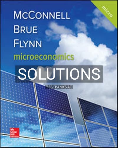 Solutions for Microeconomics 21st Edition by McConnell cover