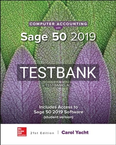 Test Bank for Computer Accounting with Sage 50 2019 21st Edition by Yacht cover