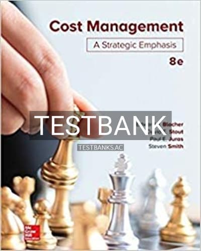 Test Bank for Cost Management A Strategic Emphasis 8th Edition by Blocher cover