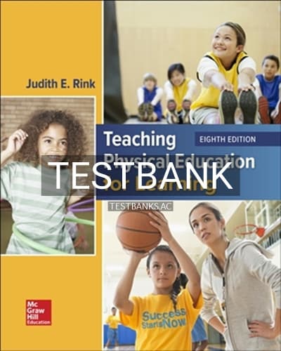 Test Bank for Teaching Physical Education for Learning 8th Edition by Rink cover