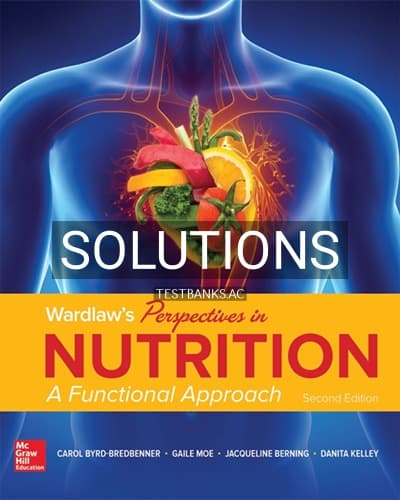Cover for Solutions for Wardlaw’s Perspectives in Nutrition A Functional Approach 2nd Edition by Byrd-Bredbenner