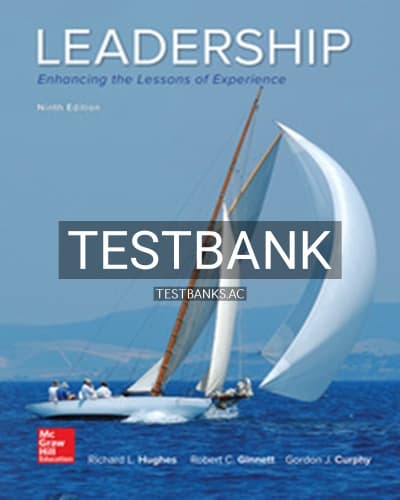 Test Bank for Leadership Enhancing the Lessons of Experience 9th Edition by Hughes cover