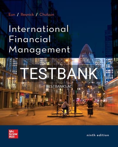 Test Bank for International Financial Management 9th Edition by Eun cover