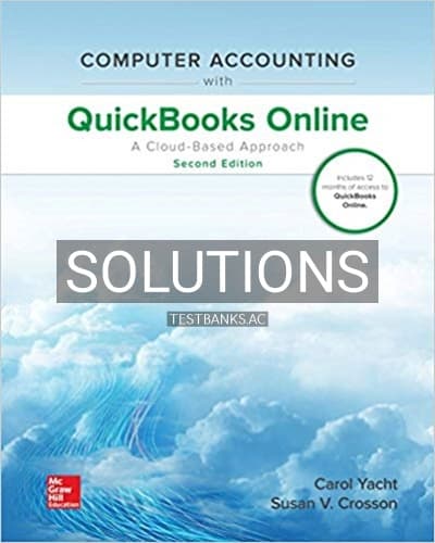 Solutions for Computer Accounting with QuickBooks Online A Cloud Based Approach 2nd Edition by Yacht cover