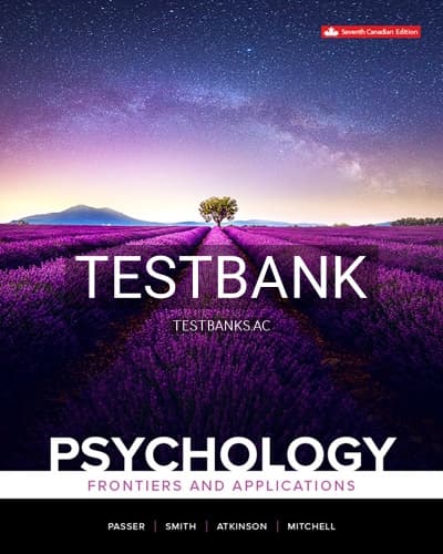 Test Bank for Psychology Frontiers And Applications 7th Edition by Passer cover