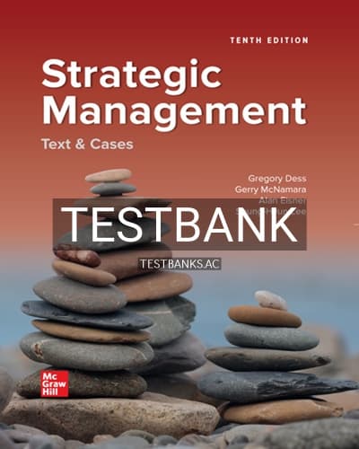 Test Bank for Strategic Management Text and Cases 10th Edition by Dess cover