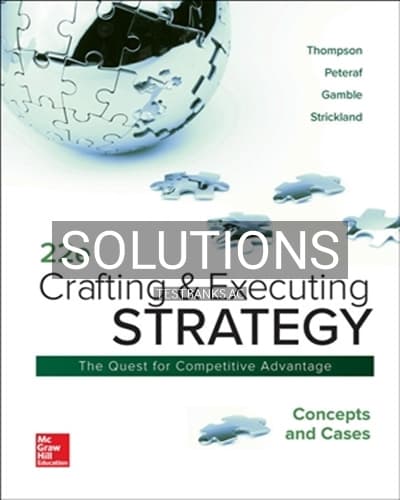 Solutions for Crafting and Executing Strategy 22nd Edition by Thompson cover