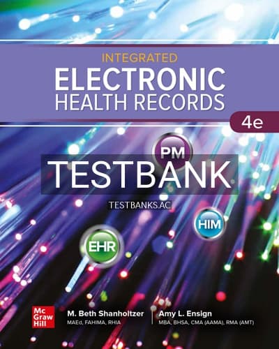 Test Bank for Integrated Electronic Health Records 7th Edition by Shanholtzer cover