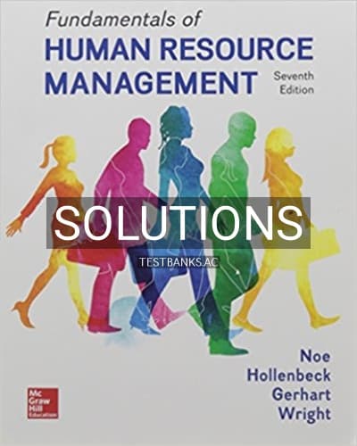 Solutions for Fundamentals of Human Resource Management 7th Edition by Noe cover