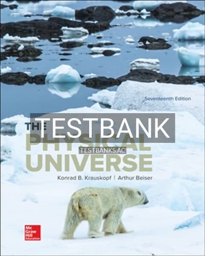 Test Bank for Physical Universe 17th Edition by Krauskopf cover