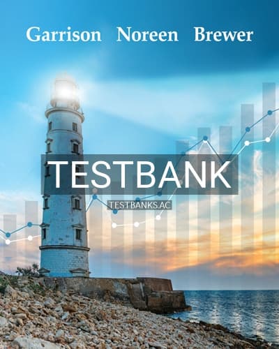 Test Bank for Managerial Accounting 17th Edition by Garrison cover