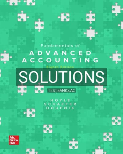 Solutions for Fundamentals of Advanced Accounting 8th Edition by Hoyle cover