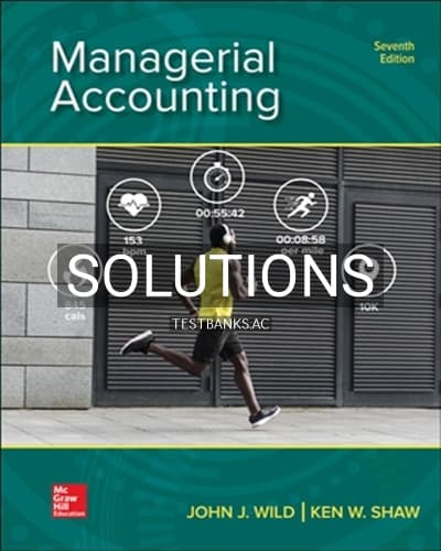 Solutions for Managerial Accounting 7th Edition by Wild cover
