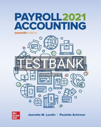 Test Bank for Payroll Accounting 2021 7th Edition by Landin cover
