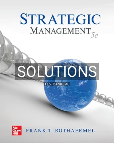 Solutions for Strategic Management 5th Edition by Rothaermel cover