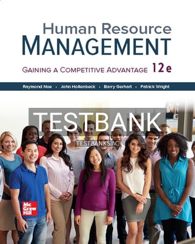 Test Bank for Human Resource Management 12th Edition by Noe cover