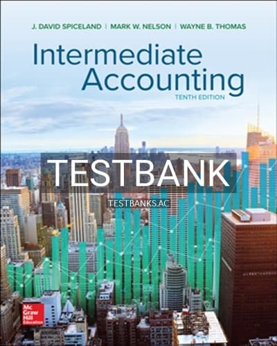Test Bank for Intermediate Accounting 10th Edition by Spiceland cover