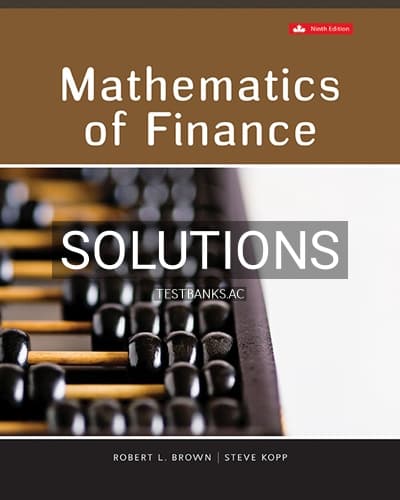 Solutions for Mathematics Of Finance 9th Edition by Brown cover
