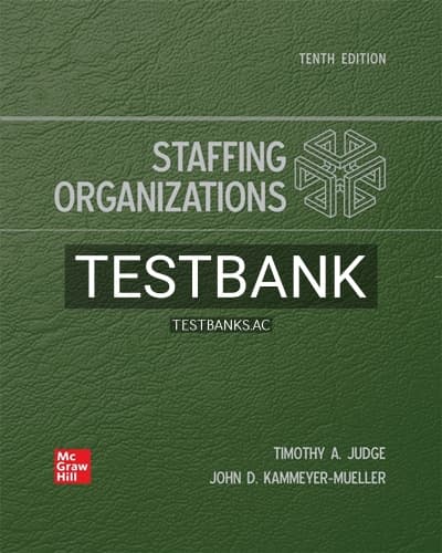 Test Bank for Staffing Organizations 10th Edition by Judge cover