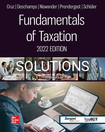 Solutions for Fundamentals of Taxation 2022 Edition 15th Edition by Cruz cover