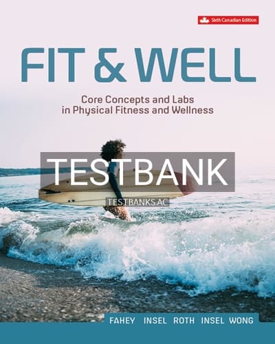 Test Bank for Fit And Well 6th Edition by Fahey cover