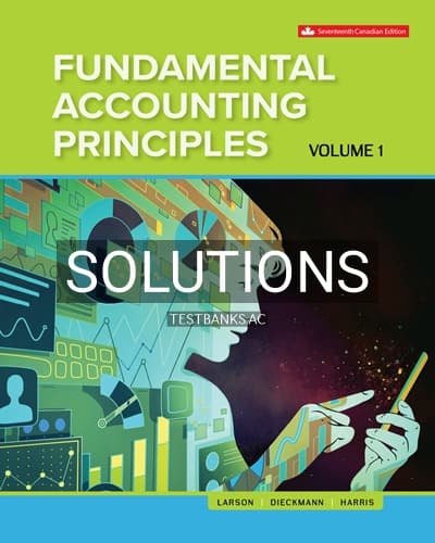 Solutions for Fundamental Accounting Principles Volume 1 17th Edition by Larson cover
