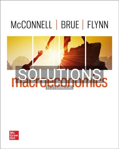 Solutions for Macroeconomics 22nd Edition by McConnell cover