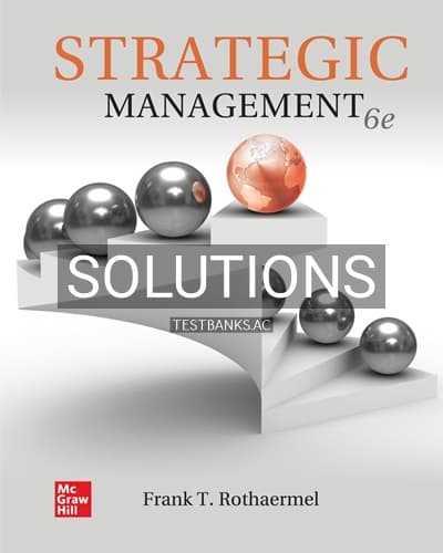 Solutions for Strategic Management 6th Edition by Rothaermel cover