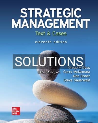 Solutions for Strategic Management Text and Cases 11th Edition by Dess cover