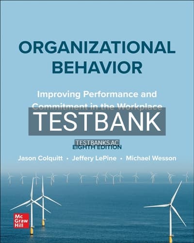 Test Bank for Organizational Behavior 8th Edition by Colquitt cover