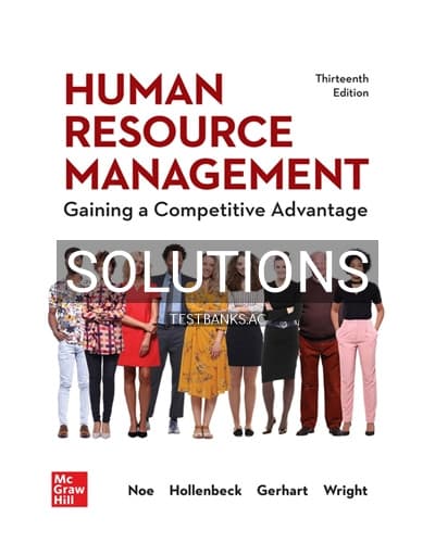 Solutions for Human Resource Management 13th Edition by Noe cover