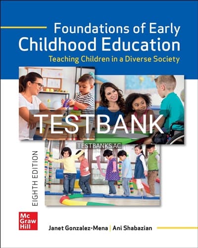 Test Bank for Foundations of Early Childhood Education 8th Edition by Gonzalez-Mena cover