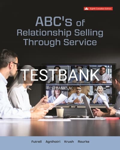 Test Bank for ABCs of Relationship Selling Through Service 8th Edition by Futrell cover